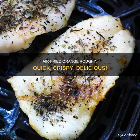 Air-Fried Orange Roughy: Quick, Crispy, Delicious! | CyCookery