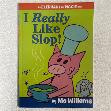 I Really Like Slop! Elephant and Piggie - メルカリ