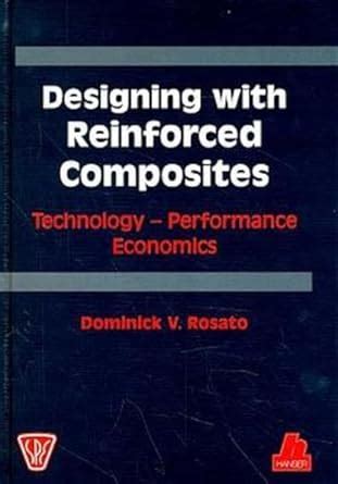 Buy Designing with Reinforced Composites: Technology - Performance ...