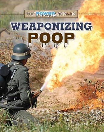 Buy Weaponizing Poop (The Power of Poop) Book Online at Low Prices in ...