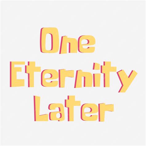 Las letras de One Eternity Later en un fondo transparente | Vector Premium