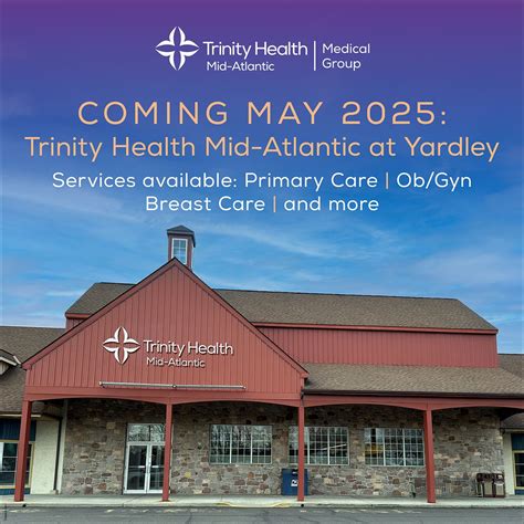 We’re excited to announce that Trinity Health Mid-Atlantic at Yardley ...