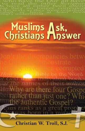 Muslims Ask, Christians Answer eBook : Troll, Christian W., Marshall ...