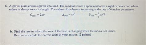 Solved: A gravel plant crushes gravel into sand. The sand falls from a ...