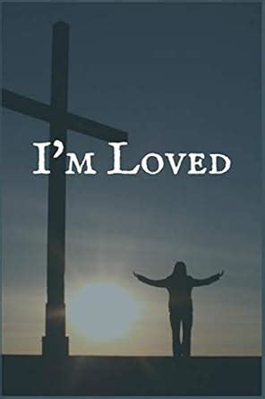 I'm Loved: A Cancer Reversing and Healing Prompt Writing Notebook by a ...