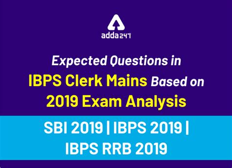 Expected Questions in IBPS Clerk Mains based on 2019 Exam Analysis