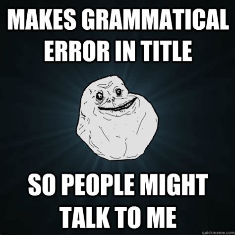 Image result for Grammatical Error Meme