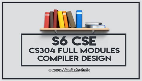 Compiler Design CS304 Full Module Notes | S6 CSE | KTU Students ...