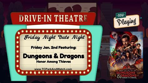 Friday Drive In Movie Nights | Dungeons And Dragons Honor Among Thieves ...