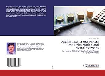 Applications of UNI Variate Time Series Models and Neural Networks ...