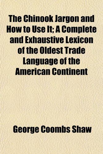 The Chinook Jargon And How To Use It A Complete | Desertcart INDIA