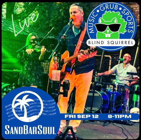 SandBarSoul Live, Blind Squirrel Louisville - Music, Grub, Sports ...