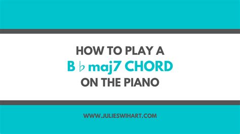 What Notes Are In B Flat Major 7 Chord at James Madrigal blog