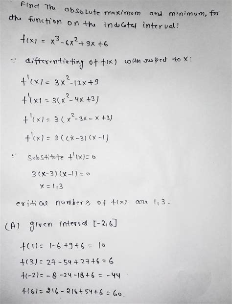 [Solved] . Find the absolute maximum and minimum, if either exists, for... | Course Hero