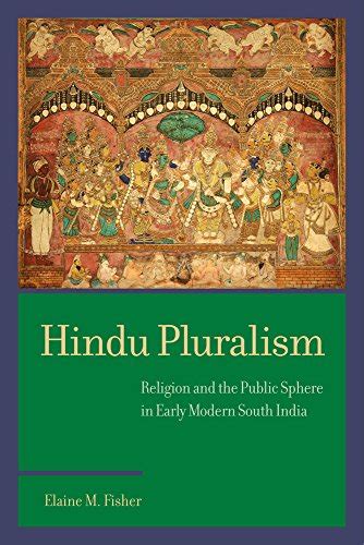 Buy Hindu Pluralism – Religion and the Public Sphere in Early Modern ...