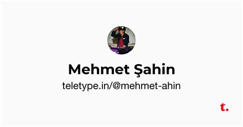 Mehmet Şahin — Teletype