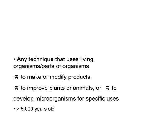 BT 1 - BIOTECHNOLOGY INTRODUCTION BIOTECHNOLOGY Any technique that uses ...