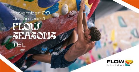 Flow Seasons - tél, Flow Boulder Hungary, Budapest, 29 November to 1 ...