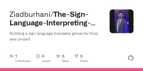 GitHub - Ziadburhani/The-Sign-Language-Interpreting-Gloves-: Building a ...