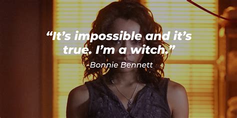 30 Bonnie Bennett Quotes: from the ”Vampire Diaries’” Big-Hearted Witch