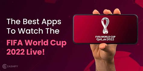4 Best Apps To Stream FIFA World Cup 2022 | Cashify Mobile Phones Blog