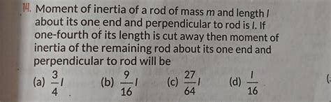 Moment of inertia of a rod of mass m and length 1 about its one end and p..