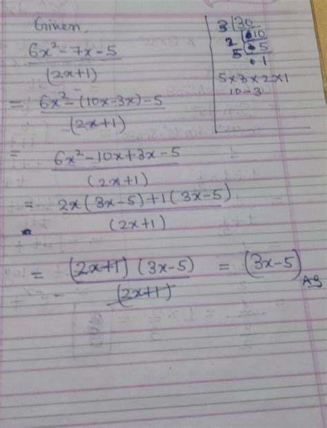 divide the following:6x²-7x-5/(2x+1) - Brainly.in