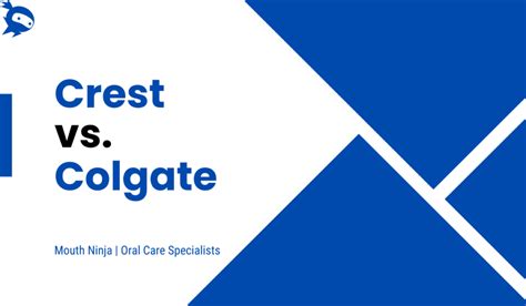 Crest vs. Colgate (Differences & Which Brand Is Better?) - Mouth Ninja