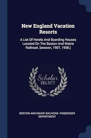 Buy New England Vacation Resorts: A List Of Hotels And Boarding Houses ...
