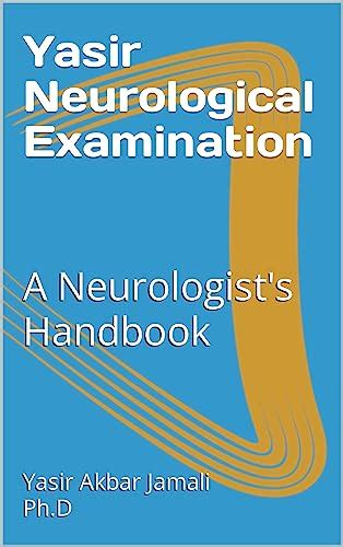 Yasir Neurological Examination : A Neurologist's Handbook eBook ...