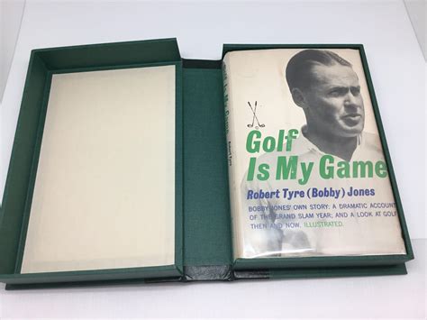 Golf is My Game, Signed by Robert Tyre 'Bobby' Jones, First Edition ...