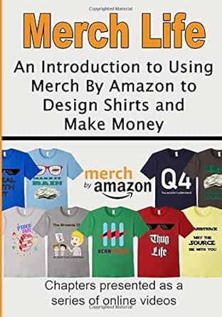 Merch Life: An Introduction to Using Merch By Amazon to Design Shirts ...