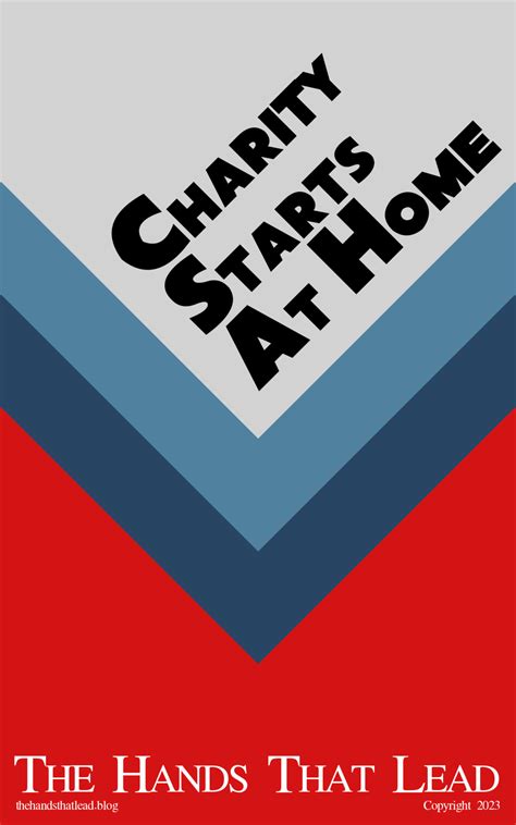 Charity Starts At Home – The Hands That Lead