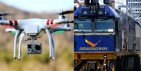Indian Railways will now deploy drones to control traffic and monitor ...