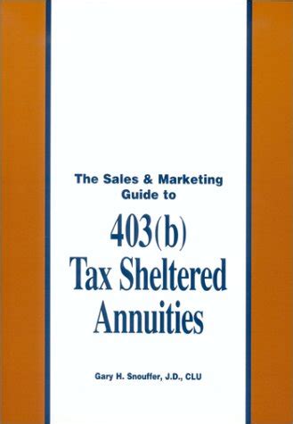 Buy The Sales & Marketing Guide to 403(B) Tax Sheltered Annuities Book ...