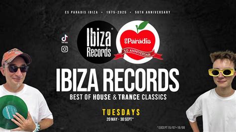 IBIZA RECORDS - EVERY TUESDAYS, Es Paradis Ibiza Official, 26 August to ...
