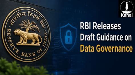 RBI Releases Draft Guidance on Regulatory Expectations for Data ...