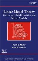 LINEAR MODEL THEORY: UNIVERIATE, MULTIVARIATE, AND MIXED MODELS ...