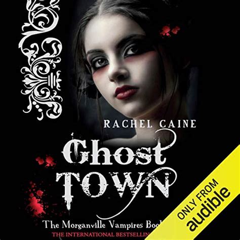 Ghost Town: Morganville Vampires, Book 9 (Audio Download): Rachel Caine ...
