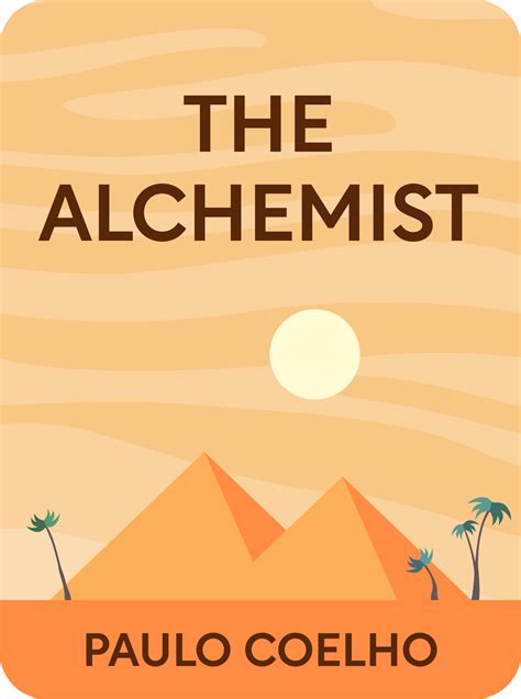 The Alchemist Book Summary by Paulo Coelho
