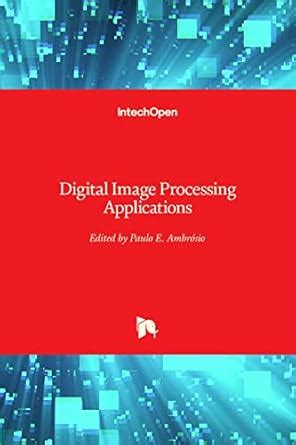 Buy Digital Image Processing Applications Book Online at Low Prices in ...