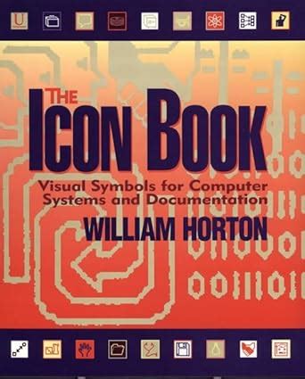 Buy The Icon Book: Visual Symbols for Computer Systems and ...