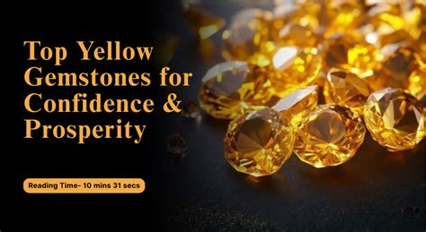 Top Yellow Gemstones for Confidence and Prosperity