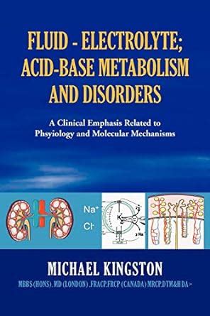 Buy Fluid - Electrolyte; Acid-Base Metabolism and Disorder: A Clinical ...