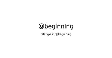 @beginning — Teletype