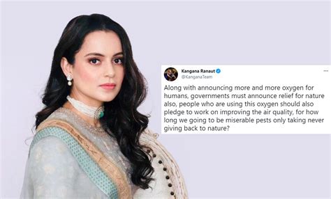 Amid Oxygen Shortage, Kangana Ranaut Is Miffed About ‘The Oxygen That ...