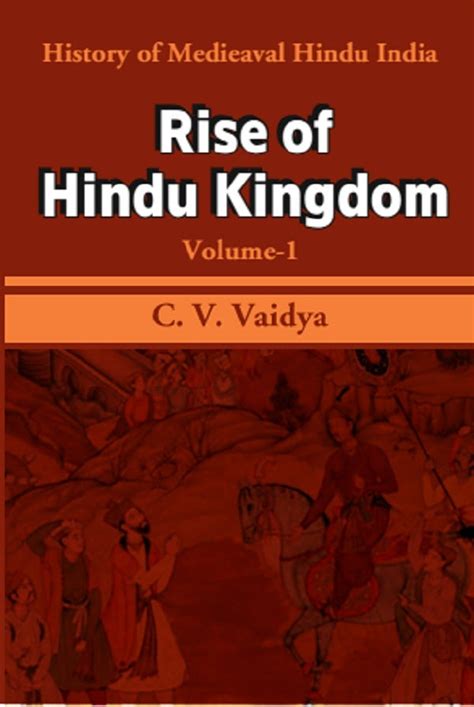 History of Medieaval Hindu India: Rise of Hindu Kingdom Volume 1st Book ...