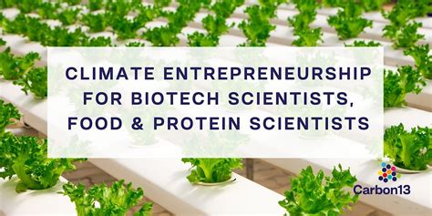 Climate Entrepreneurship for Biotech Scientists, Food & Protein ...