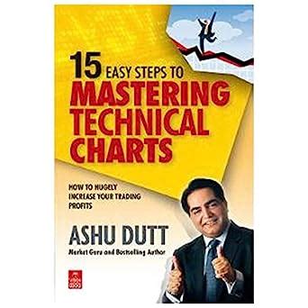Buy 15 Easy Steps to Mastering Technical Charts Book Online at Low ...