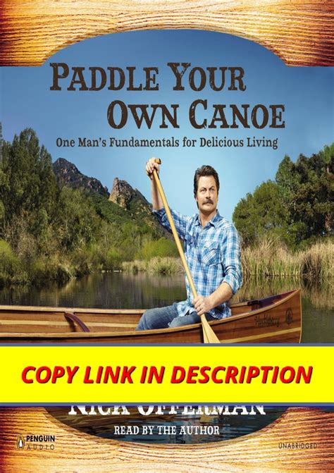 Paddle Your Own Canoe: One Man's Fundamentals for Delicious Living [PDF ...